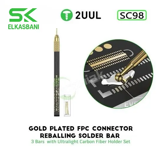 قلم اعاده تشكيل رجول كونكتور 2UUL SC98 Gold Plated FPC Connector Reballing Solder Bar 3 Bars with Ultralight Carbon Fiber Holder Set